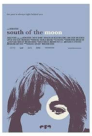 South of the Moon (2008) watch-South of the Moon (2008)