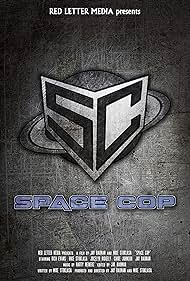 Space Cop (2016) watch-Space Cop (2016)