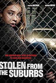 Stolen from the Suburbs (2015) watch-Stolen from the Suburbs (2015)