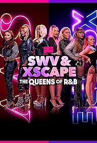 SWV & XSCAPE: The Queens of R&B (2023) watch-SWV & XSCAPE: The Queens of R&B (2023)