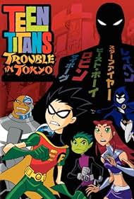 Teen Titans: Trouble in Tokyo (2006) watch-Teen Titans: Trouble in Tokyo (2006)