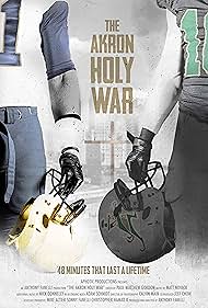 The Akron Holy War (2017) watch-The Akron Holy War (2017)