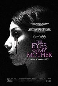 The Eyes of My Mother (2016) watch-The Eyes of My Mother (2016)