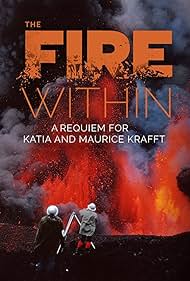 The Fire Within: A Requiem for Katia and Maurice Krafft (2022) watch-The Fire Within: A Requiem for Katia and Maurice Krafft (2022)