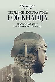 The French Montana Story: For Khadija (2023) watch-The French Montana Story: For Khadija (2023)