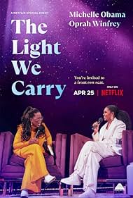 The Light We Carry: Michelle Obama and Oprah Winfrey (2023) watch-The Light We Carry: Michelle Obama and Oprah Winfrey (2023)