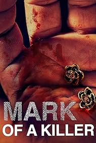 The Mark of a Killer (2019) watch-The Mark of a Killer (2019)