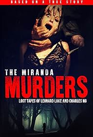watch-The Miranda Murders: Lost Tapes of Leonard Lake and Charles Ng (2017)