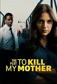 The Plot to Kill My Mother (2023) watch-The Plot to Kill My Mother (2023)