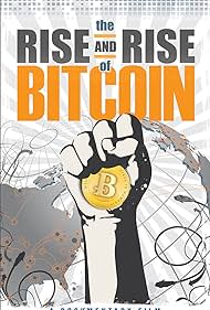 watch-The Rise and Rise of Bitcoin (2014)