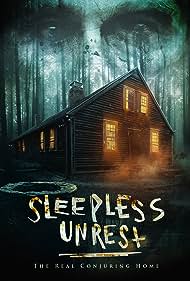 watch-The Sleepless Unrest: The Real Conjuring Home (2021)