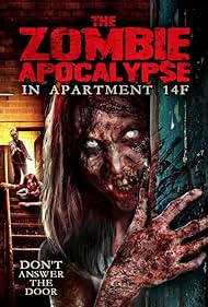 The Zombie Apocalypse in Apartment 14F (2019) watch-The Zombie Apocalypse in Apartment 14F (2019)