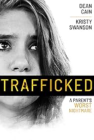 Trafficked: A Parent's Worst Nightmare (2021) watch-Trafficked: A Parent's Worst Nightmare (2021)