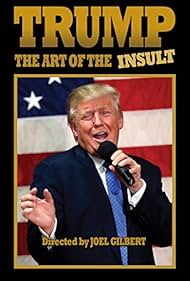 Trump: The Art of the Insult (2018) watch-Trump: The Art of the Insult (2018)