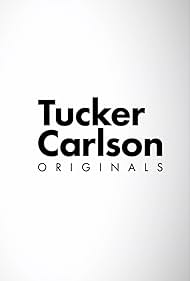 Tucker Carlson Originals (2021) watch-Tucker Carlson Originals (2021)