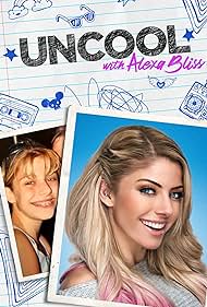 Uncool with Alexa Bliss (2020) watch-Uncool with Alexa Bliss (2020)