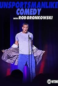 Unsportsmanlike Comedy with Rob Gronkowski (2018) watch-Unsportsmanlike Comedy with Rob Gronkowski (2018)