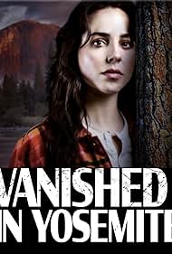 Vanished in Yosemite (2023) watch-Vanished in Yosemite (2023)