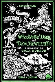 Woodlands Dark and Days Bewitched: A History of Folk Horror (2022) watch-Woodlands Dark and Days Bewitched: A History of Folk Horror (2022)