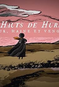 Wuthering Heights: Love, Hate and Vengeance (2022) watch-Wuthering Heights: Love, Hate and Vengeance (2022)